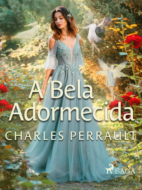 A bela adormecida - Charles Perrault - Saga Egmont International