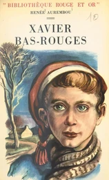 Xavier bas-rouges