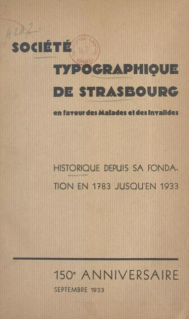 Société typographique de Strasbourg en faveur des malades et des invalides - Eugène Ruhfel - FeniXX réédition numérique