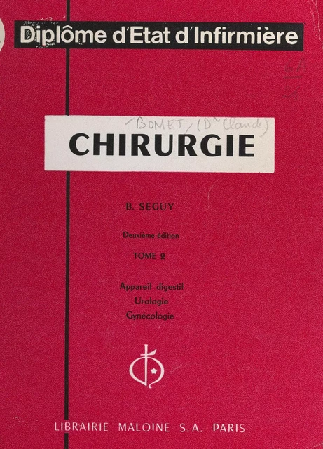 Chirurgie (2). Appareil digestif, urologie, gynécologie - Claude Bomet, Bernard Séguy - FeniXX réédition numérique