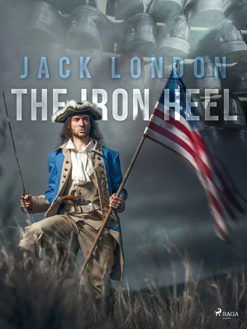 The Iron Heel - Jack London - Saga Egmont International