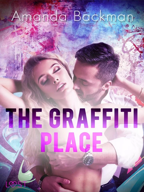 The Graffiti Place - Erotic Short Story - Amanda Backman - Saga Egmont International