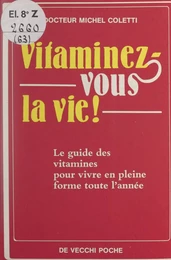 Vitaminez-vous la vie !