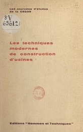 Les techniques modernes de construction d'usines