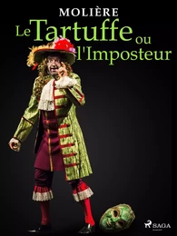 Le Tartuffe ou l'Imposteur