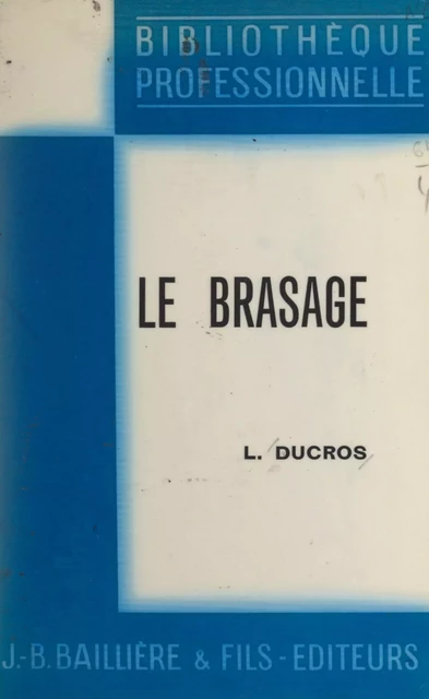 Le brasage - Louis Ducros - FeniXX réédition numérique