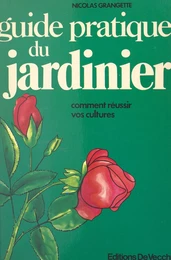 Guide pratique du jardinier