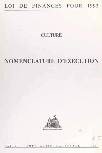 Loi de finances pour 1992 : Culture -  Direction des Journaux officiels - FeniXX réédition numérique