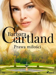 Prawa miłości - Ponadczasowe historie miłosne Barbary Cartland