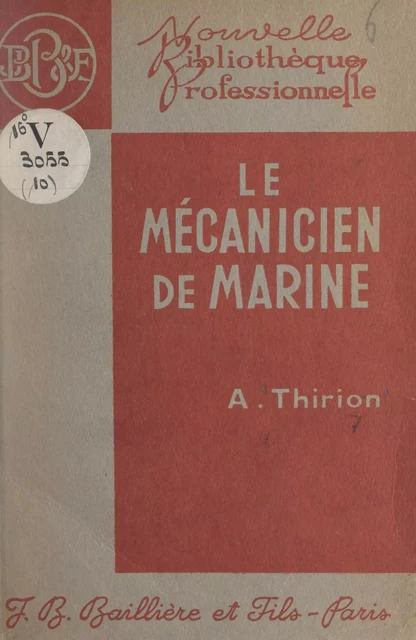 Le mécanicien de marine - André Thirion - FeniXX réédition numérique