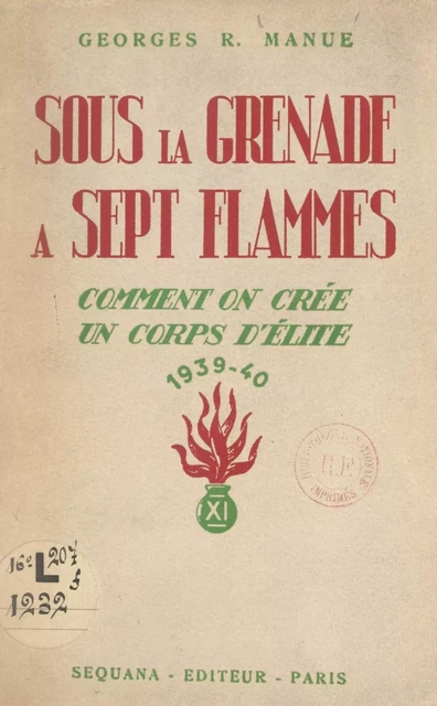 Sous la grenade à sept flammes - Georges R. Manue - FeniXX réédition numérique