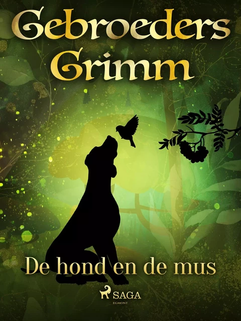 De hond en de mus - De Gebroeders Grimm - Saga Egmont International