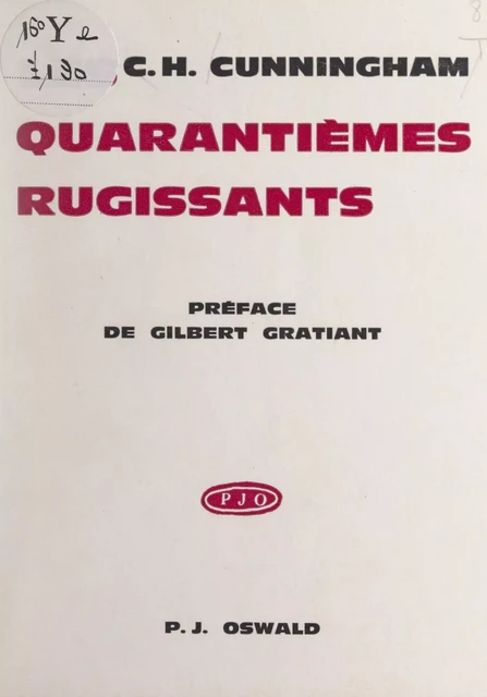 Les quarantièmes rugissants - C.-H. Cunningham - FeniXX réédition numérique