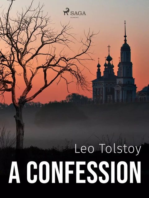 A Confession - Leo Tolstoy - Saga Egmont International