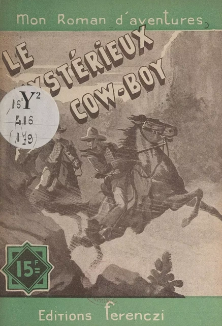 Le mystérieux cow-boy - Maurice de Moulins - FeniXX réédition numérique