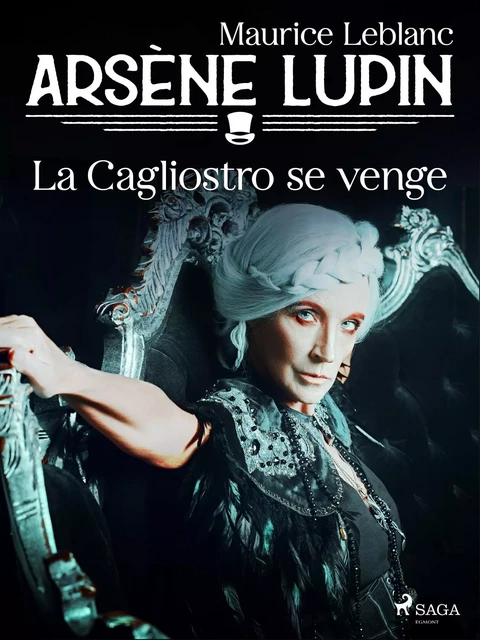 Arsène Lupin -- La Cagliostro se Venge - Maurice Leblanc - Saga Egmont French