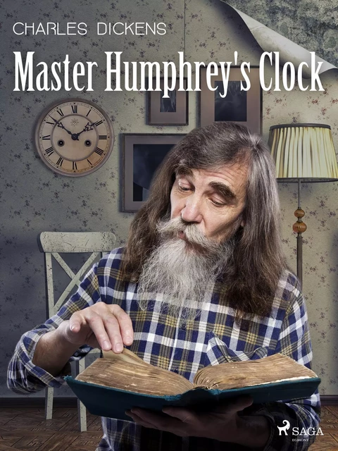 Master Humphrey's Clock - Charles Dickens - Saga Egmont International