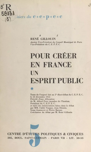 Pour créer en France un esprit public (exposé fait au 2e Dîner-débat du CEPEC, le 16 décembre 1954) - René Gillouin - FeniXX réédition numérique