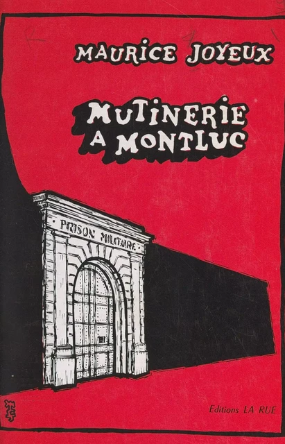 Mutinerie à Montluc - Maurice Joyeux - FeniXX réédition numérique