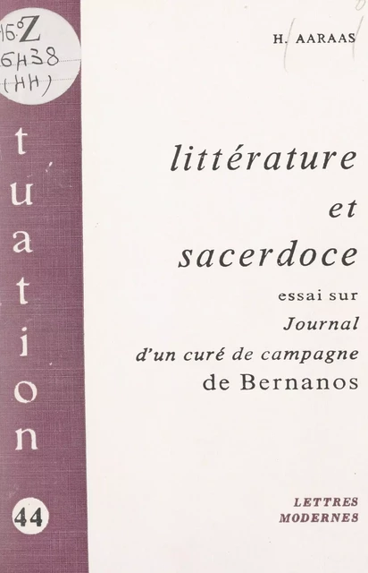 Littérature et sacerdoce : essai sur « Journal d'un curé de campagne », de Bernanos - Hans Aaraas - FeniXX réédition numérique