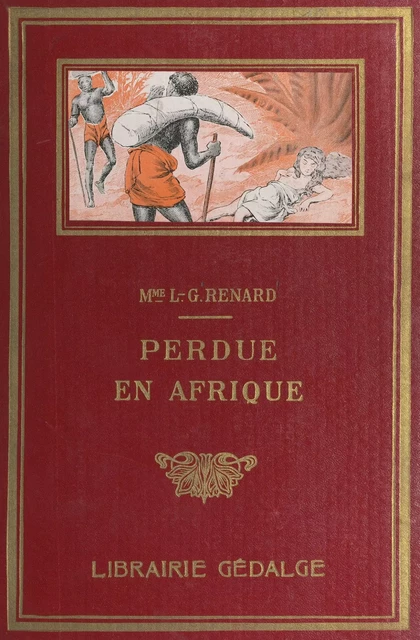 Perdue en Afrique - L. Georges Renard - FeniXX réédition numérique