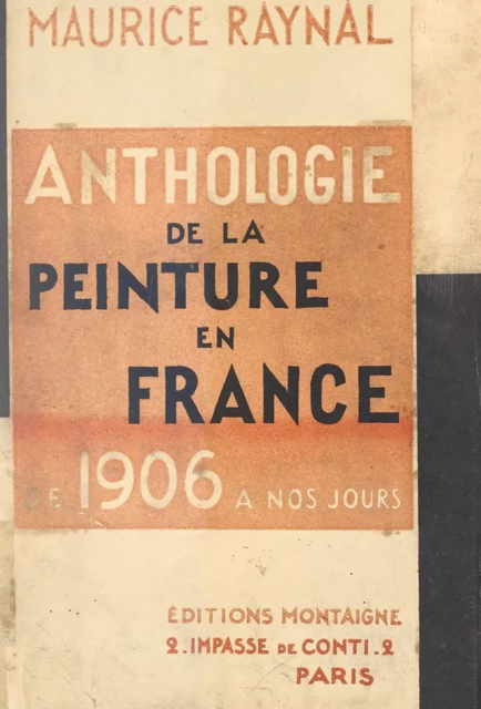 Anthologie de la peinture en France - Maurice Raynal - FeniXX réédition numérique