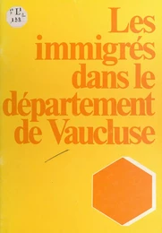 Les immigrés dans le département de Vaucluse