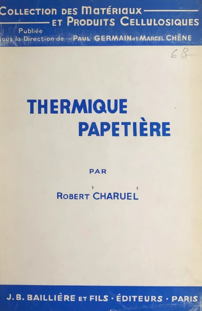 Thermique papetière - Robert Charuel - FeniXX réédition numérique