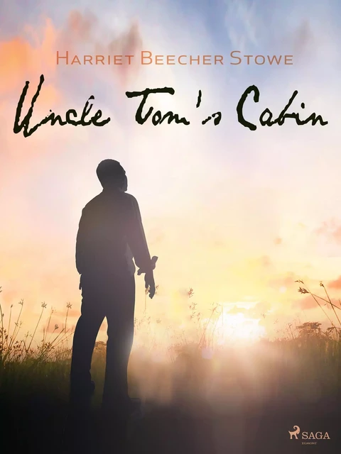 Uncle Tom's Cabin - Harriet Beecher-Stowe - Saga Egmont International