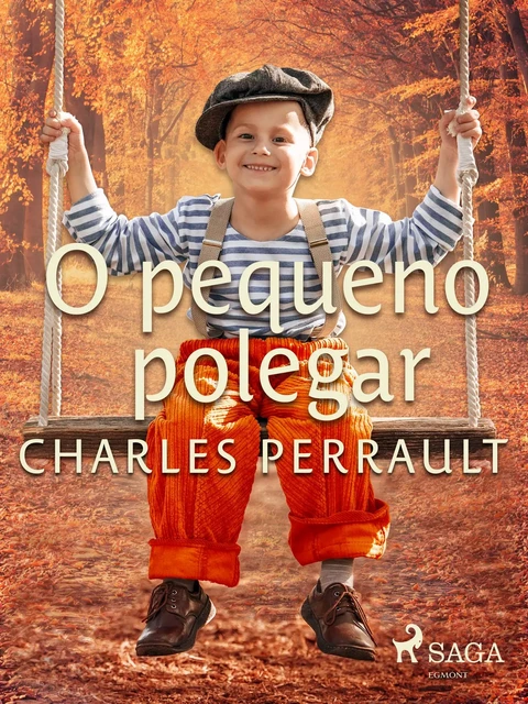 O pequeno polegar - Charles Perrault - Saga Egmont International