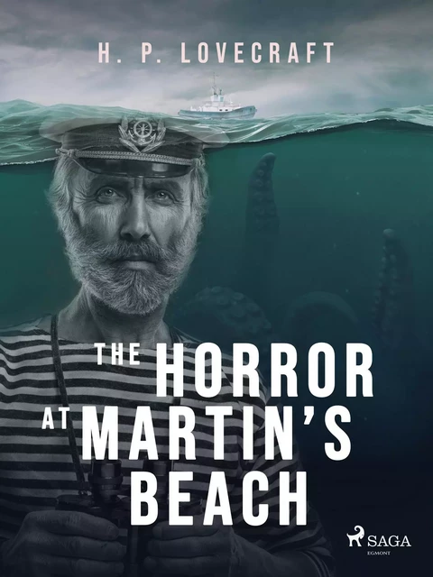 The Horror at Martin’s Beach - H. P. Lovecraft - Saga Egmont International