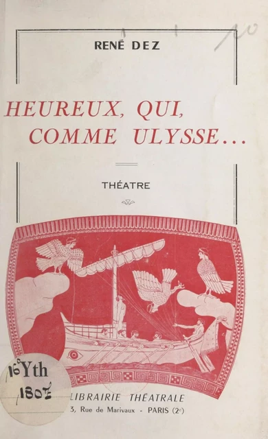 Heureux, qui, comme Ulysse... - René Dez - FeniXX réédition numérique