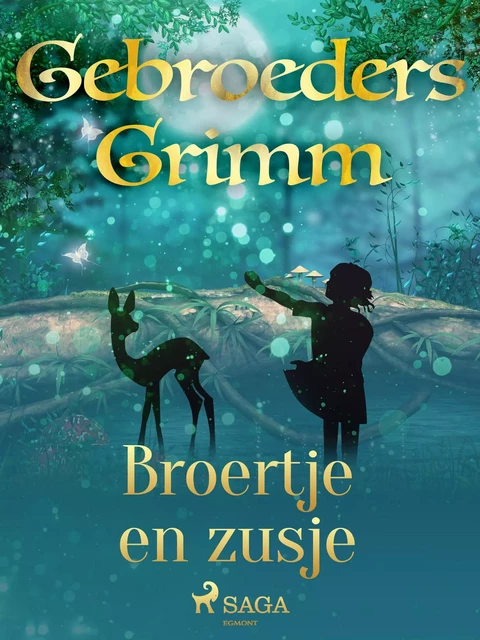 Broertje en zusje - De Gebroeders Grimm - Saga Egmont International