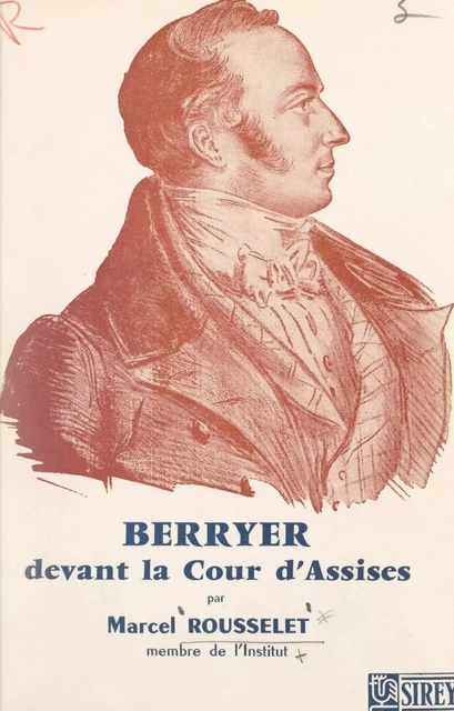 Un scandale oublié : le grand avocat Berryer devant la Cour d'assises - Marcel Rousselet - FeniXX réédition numérique