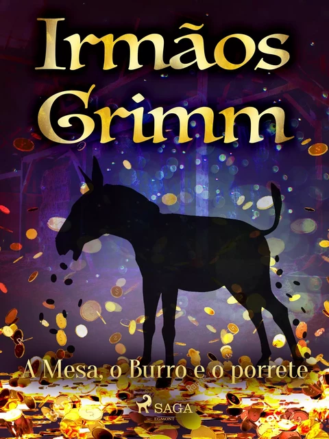 A Mesa, o burro e o porrete - Irmãos Grimm - Saga Egmont International