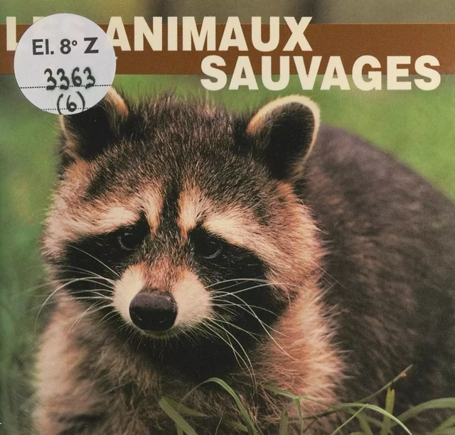 Les animaux sauvages - Elizabeth Elias Kaufman - FeniXX réédition numérique