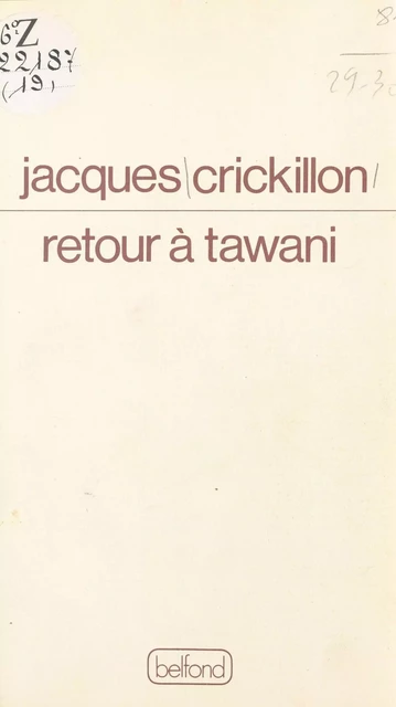 Retour à Tawani - Jacques Crickillon - Belfond (réédition numérique FeniXX)