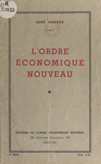 L'ordre économique nouveau - René Moreux - FeniXX réédition numérique