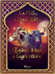 L'asino, il bue e l'agricoltore (Le Mille e Una Notte 2)