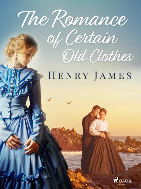 The Romance of Certain Old Clothes  - Henry James - Saga Egmont International