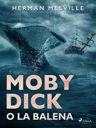 Moby Dick o La balena