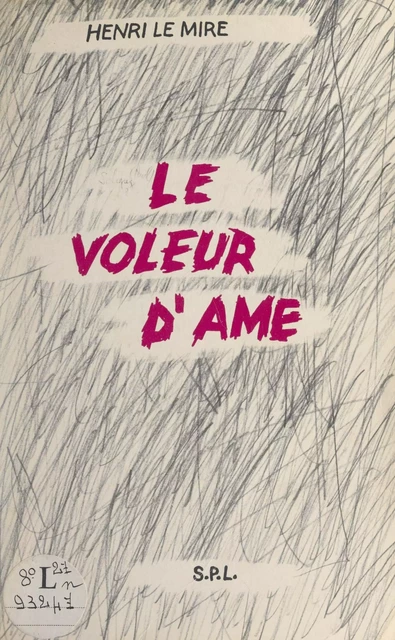 Le voleur d'âme - Henri Le Mire - FeniXX réédition numérique