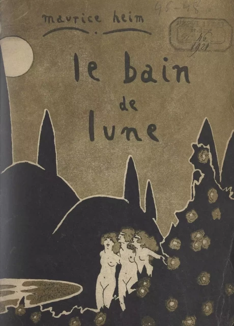 Le bain de lune - Maurice Heim - FeniXX réédition numérique