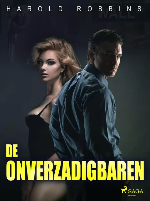 De onverzadigbaren - Harold Robbins - Saga Egmont International