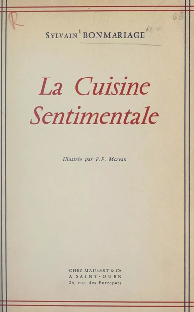 La cuisine sentimentale - Sylvain Bonmariage - FeniXX réédition numérique