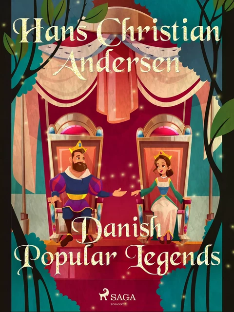 Danish Popular Legends  - Hans Christian Andersen - Saga Egmont International