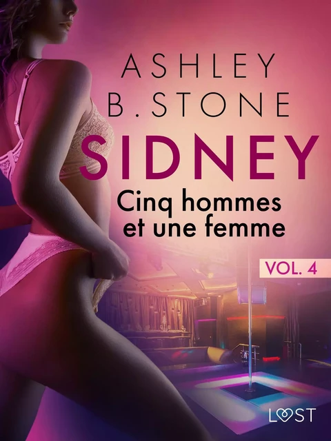 Sidney 4 : Cinq hommes et une femme - Une nouvelle érotique - Ashley B. Stone - Saga Egmont French