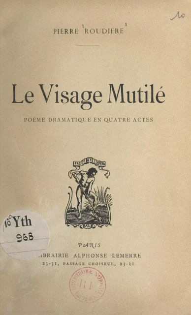 Le visage mutilé - Pierre Roudière - FeniXX réédition numérique