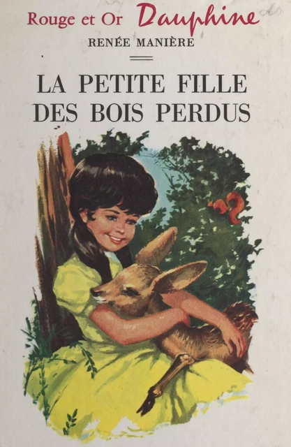 La petite fille des bois perdus - Renée Manière - FeniXX réédition numérique