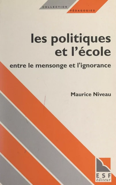 Les politiques et l'École - Maurice Niveau - FeniXX réédition numérique